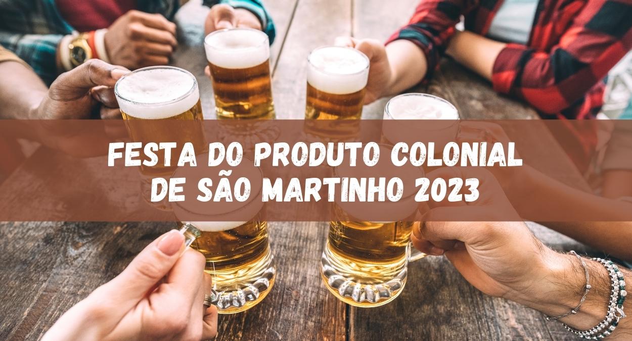Festa do Produto Colonial de São Martinho 2023 (imagem: Canva)