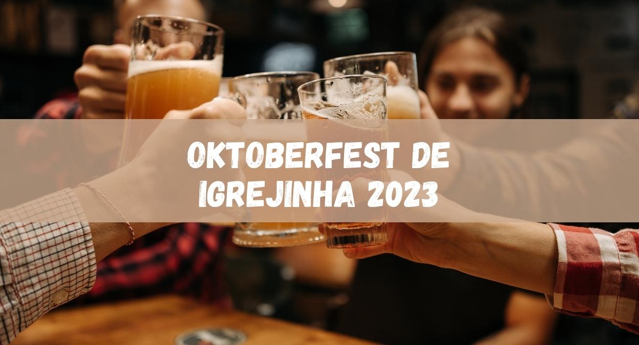 Oktoberfest de Igrejinha 2023 (imagem: Canva)