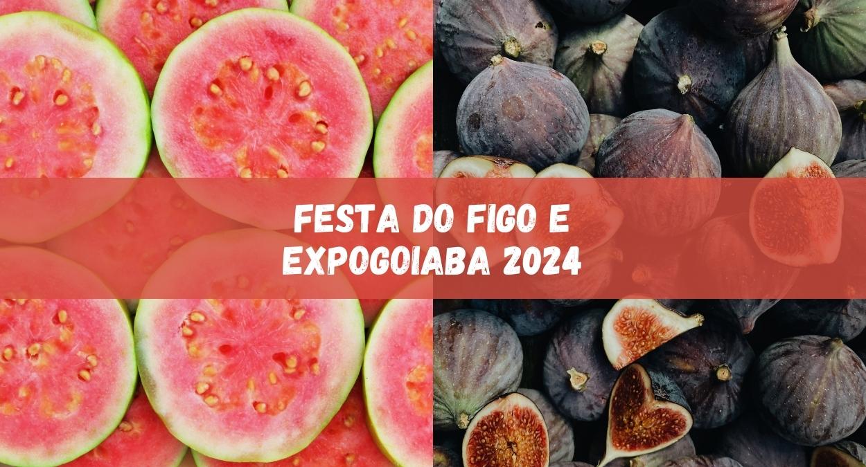 Festa do Figo e Expogoiaba 2024 (imagem: Canva)