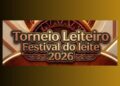 Torneio leiteiro 2026 movimenta produtores no Festival do Leite