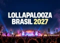informações lollapalooza brasil 2027